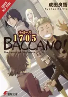 Baccano!!!, 11. kötet (Light Novel): 1705 the Ironic Light Orchestra - Baccano!, Vol. 11 (Light Novel): 1705 the Ironic Light Orchestra