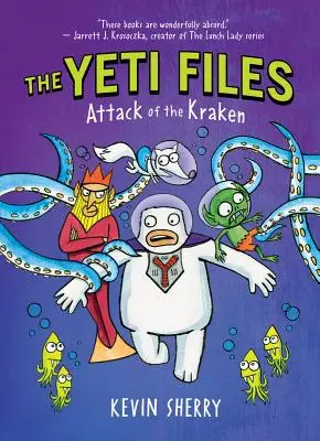 A Kraken támadása (A Yeti-akták #3), 3 - Attack of the Kraken (the Yeti Files #3), 3