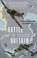 Britanniai csata - A pilóták és a repülőgépek, amelyek történelmet írtak - Battle of Britain - The pilots and planes that made history