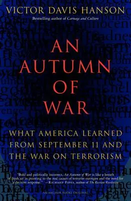 A háború ősze: Mit tanult Amerika szeptember 11-éből és a terrorizmus elleni háborúból - An Autumn of War: What America Learned from September 11 and the War on Terrorism