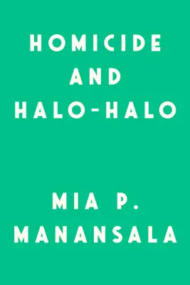 Gyilkosság és Halo-Halo - Homicide and Halo-Halo