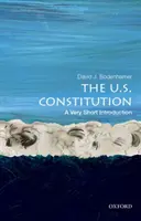 Az amerikai alkotmány: A Very Short Introduction - The U.S. Constitution: A Very Short Introduction