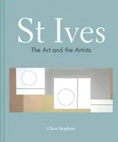 St Ives - A művészet és a művészek - St Ives - The art and the artists