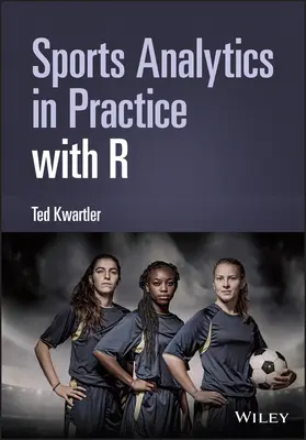 Sportelemzés a gyakorlatban az R segítségével - Sports Analytics in Practice with R