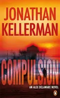 Kényszer - Egy Alex Delaware thriller - Compulsion - An Alex Delaware Thriller