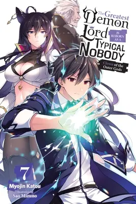 The Greatest Demon Lord Is Reborn as a Typical Nobody, Vol. 7 (Light Novel): A külső istenek bohóca: A külső istenek bohóca - The Greatest Demon Lord Is Reborn as a Typical Nobody, Vol. 7 (Light Novel): Clown of the Outer Gods