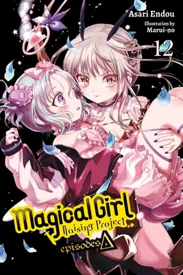 Magical Girl Raising Project, Vol. 12 (Light Novel): Epizódok Delta - Magical Girl Raising Project, Vol. 12 (Light Novel): Episodes Delta