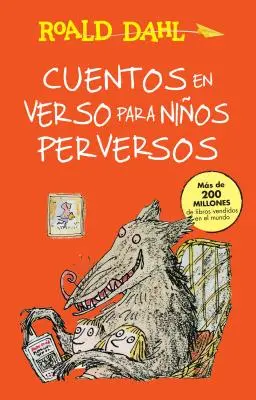 Cuentos En Verso Para Nios Perversos / Revolting Rhymes: Coleccion Dahl