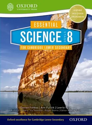 Essential Science for Cambridge Secondary 1 Stage 8 Student Book (Alapvető természettudományok a Cambridge Secondary 1. szakaszához) - Essential Science for Cambridge Secondary 1 Stage 8 Student Book