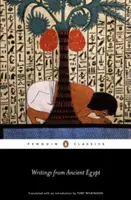 Írások az ókori Egyiptomból - Writings from Ancient Egypt