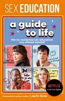 Szexuális nevelés: Útmutató az élethez - A Netflix hivatalos műsortársa - Sex Education: A Guide To Life - The Official Netflix Show Companion