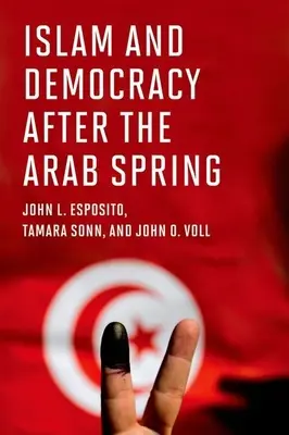 Az iszlám és a demokrácia az arab tavasz után - Islam and Democracy After the Arab Spring