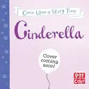 My Very First Story Time: Hamupipőke - Mese képekkel, szószedettel és tevékenységgel. - My Very First Story Time: Cinderella - Fairy Tale with picture glossary and an activity