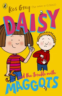 Daisy és a baj a kukacokkal - Daisy and the Trouble with Maggots