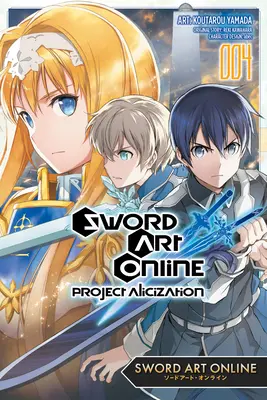 Sword Art Online (Sword Art Online): Project Alicization, 4. kötet (Manga) - Sword Art Online: Project Alicization, Vol. 4 (Manga)