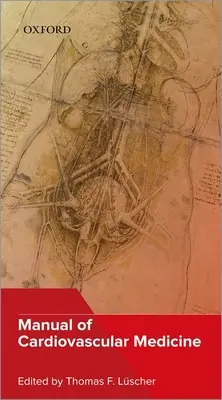 A szív- és érrendszeri orvostudomány kézikönyve - Manual of Cardiovascular Medicine