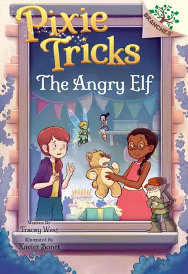 A dühös manó: A Branches Book (Pixie Tricks #5) - The Angry Elf: A Branches Book (Pixie Tricks #5)