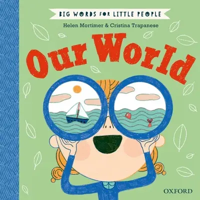 Big Words for Little People: A mi világunk - Big Words for Little People: Our World