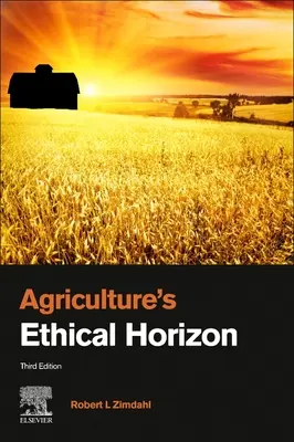 A mezőgazdaság etikai horizontja - Agriculture's Ethical Horizon