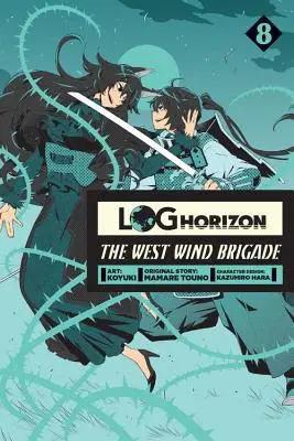 Log Horizon: The West Wind Brigade, 8. kötet - Log Horizon: The West Wind Brigade, Vol. 8