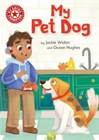 Reading Champion: Nem fikciós könyvek: My Pet Dog - Független olvasás Nem fikciós könyv Piros 2 - Reading Champion: My Pet Dog - Independent Reading Non-fiction Red 2