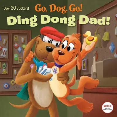 Ding Dong Dad! (Netflix: Hajrá, kutya! Hajrá!) - Ding Dong Dad! (Netflix: Go, Dog. Go!)