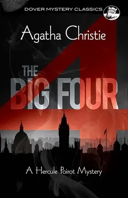 A nagy négyes: Egy Hercule Poirot-rejtély - The Big Four: A Hercule Poirot Mystery