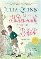 Miss Butterworth és az őrült báró - a Bridgerton-sorozat Sunday Times bestseller szerzőjének fergeteges képregénye - Miss Butterworth and the Mad Baron - a hilarious graphic novel from The Sunday Times bestselling author of the Bridgerton series