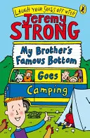 A bátyám híres feneke kempingezni megy - My Brother's Famous Bottom Goes Camping