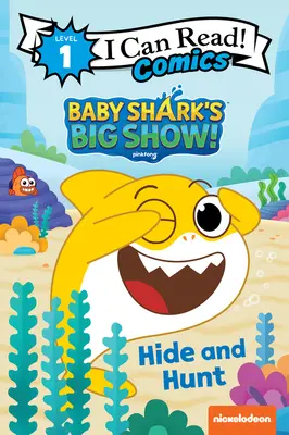 Baby Shark's Big Show!: Bújj és vadászd - Baby Shark's Big Show!: Hide and Hunt