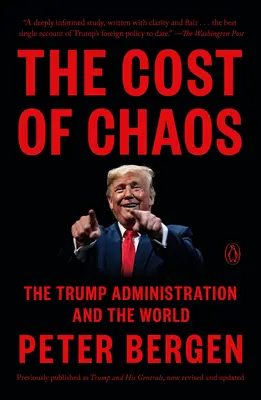 A káosz ára: A Trump-kormányzat és a világ - The Cost of Chaos: The Trump Administration and the World