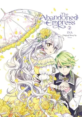 Az elhagyott császárnő, 2. kötet (képregény) - The Abandoned Empress, Vol. 2 (Comic)