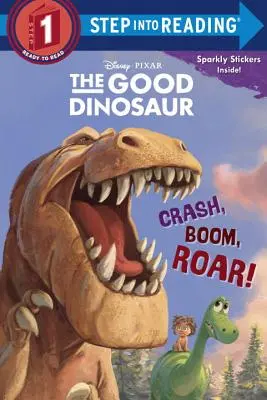 Crash, Boom, Roar! (Disney/Pixar A jó dinoszaurusz) - Crash, Boom, Roar! (Disney/Pixar the Good Dinosaur)