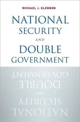 Nemzetbiztonság és kettős kormányzás - National Security and Double Government