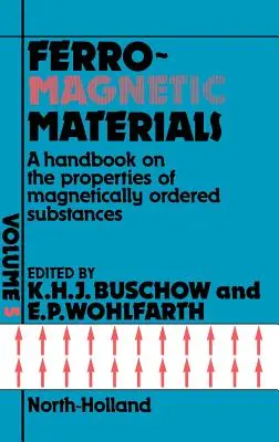 A mágneses anyagok kézikönyve: 5. kötet - Handbook of Magnetic Materials: Volume 5