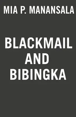 Zsarolás és Bibingka - Blackmail and Bibingka