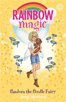 Szivárványvarázs: Pandora az uszkártündér - Kölyökgondozó tündérek 4. könyv - Rainbow Magic: Pandora the Poodle Fairy - Puppy Care Fairies Book 4