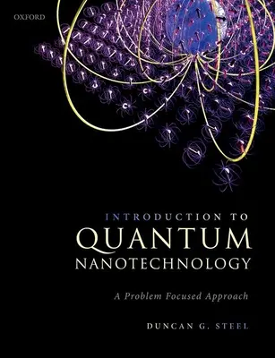 Bevezetés a kvantum-nanotechnológiába: A Problem Focused Approach - Introduction to Quantum Nanotechnology: A Problem Focused Approach