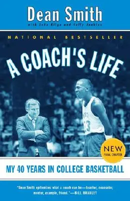 Egy edző élete: 40 évem a főiskolai kosárlabdában - A Coach's Life: My 40 Years in College Basketball