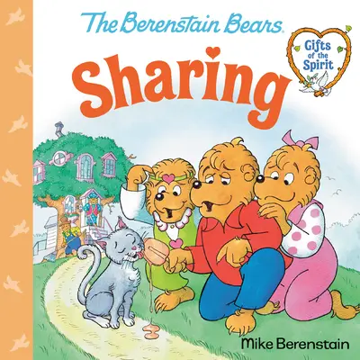 Megosztás (Berenstain Maci A lélek ajándékai) - Sharing (Berenstain Bears Gifts of the Spirit)