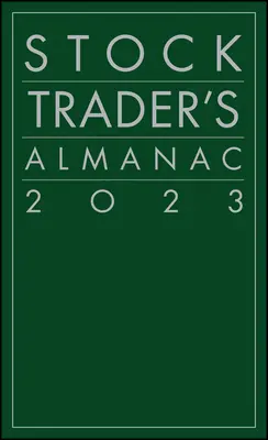 A tőzsdei kereskedők almanachja 2023 - Stock Trader's Almanac 2023