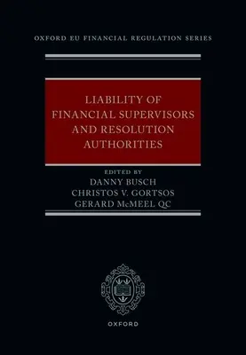 A pénzügyi felügyeletek és a szanálási hatóságok felelőssége - Liability of Financial Supervisors and Resolution Authorities