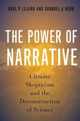 A narratíva hatalma: A klímaszkepticizmus és a tudomány dekonstrukciója - The Power of Narrative: Climate Skepticism and the Deconstruction of Science