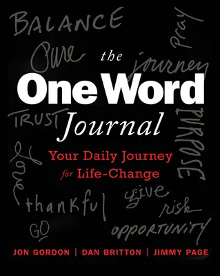 The One Word Journal: A heti utazás az életváltásért - The One Word Journal: Your Weekly Journey for Life-Change