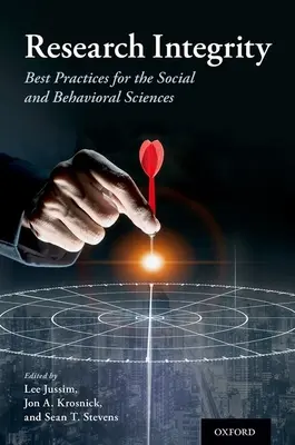 Kutatási integritás: A legjobb gyakorlatok a társadalom- és viselkedéstudományok számára - Research Integrity: Best Practices for the Social and Behavioral Sciences