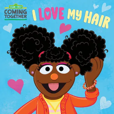 I Love My Hair (Szezám utca) - I Love My Hair (Sesame Street)