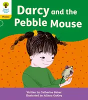 Oxford Reading Tree: Floppy's Phonics Decoding Practice: Oxford Level 5: Darcy and the Pebble Mouse: Darcy and the Pebble Mouse - Oxford Reading Tree: Floppy's Phonics Decoding Practice: Oxford Level 5: Darcy and the Pebble Mouse