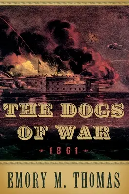 A háború kutyái: 1861 - Dogs of War: 1861