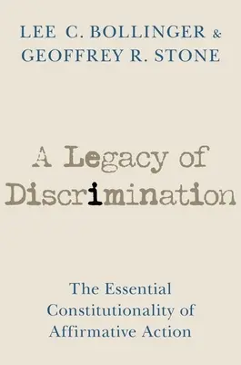 A diszkrimináció öröksége: A pozitív diszkrimináció alapvető alkotmányossága - A Legacy of Discrimination: The Essential Constitutionality of Affirmative Action