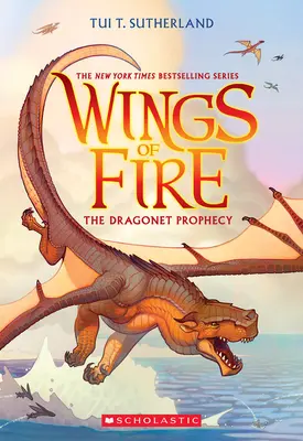 A Sárkányfióka prófécia (A tűz szárnyai #1) - The Dragonet Prophecy (Wings of Fire #1)